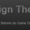 Une traduction du site Game Design Theory